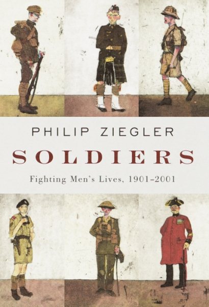 Soldiers: Fighting Men's Lives, 1901-2001