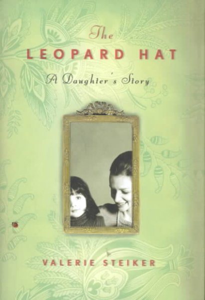 The Leopard Hat: A Daughter's Story cover