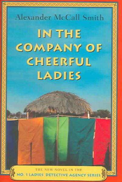 In the Company of Cheerful Ladies (No. 1 Ladies' Detective Agency, Book 6) cover