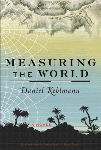 Measuring the World: A Novel cover