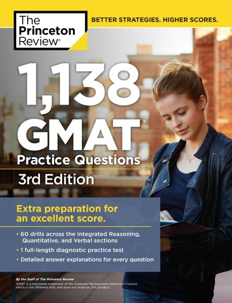 1,138 GMAT Practice Questions, 3rd Edition (Graduate School Test Preparation)
