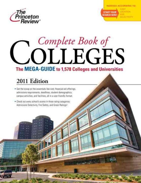Complete Book of Colleges, 2011 Edition (College Admissions Guides)