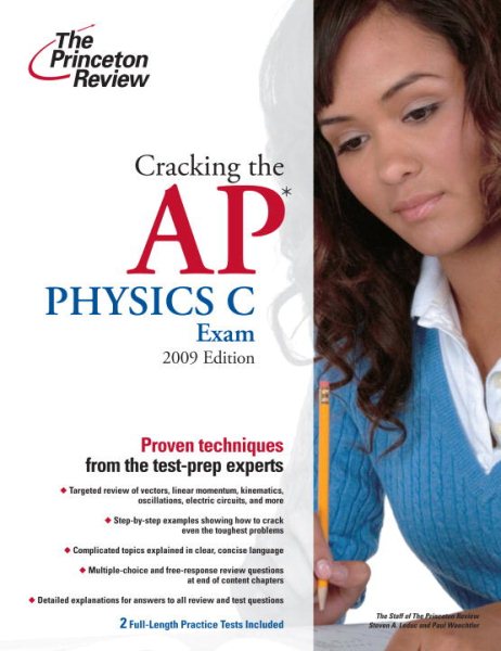 Cracking the AP Physics C Exam, 2009 Edition (College Test Preparation) cover