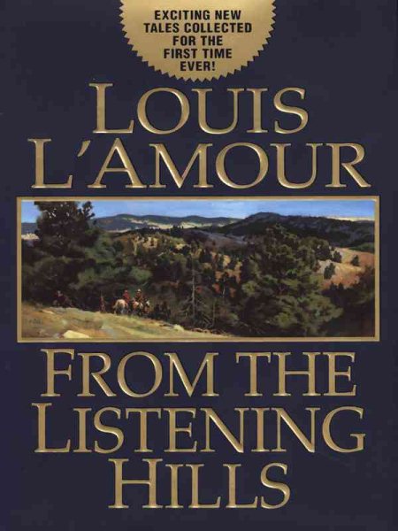 From the Listening Hills (Louis L'Amour) cover