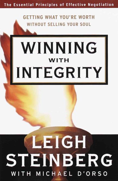 Winning with Integrity: Getting What You're Worth Without Selling Your Soul cover