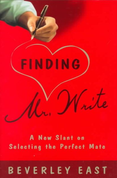 Finding Mr. Write: A New Slant on Selecting the Perfect Mate cover