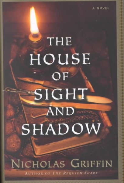 The House of Sight and Shadow: A Novel cover