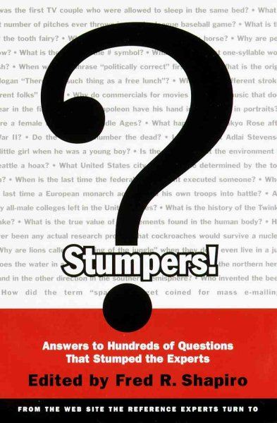 Stumpers!: Answers to Hundreds of Questions that Stumped the Experts cover
