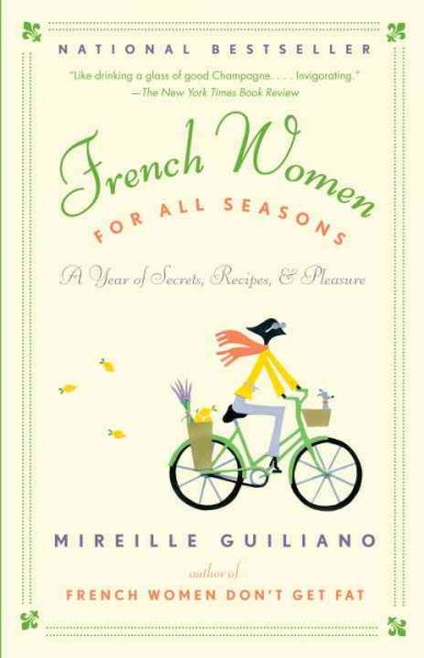 French Women for All Seasons: A Year of Secrets, Recipes, & Pleasure cover
