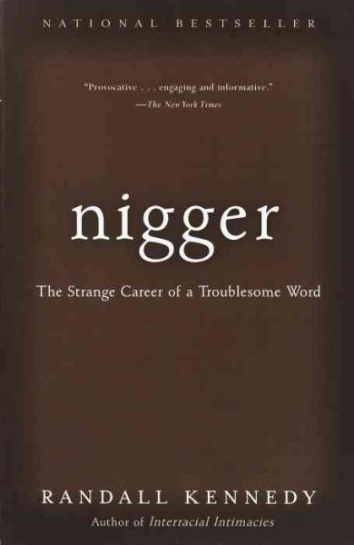 Nigger: The Strange Career of a Troublesome Word cover