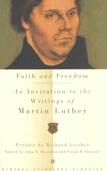 Faith and Freedom: An Invitation to the Writings of Martin Luther cover