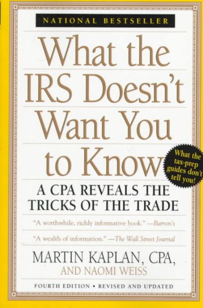 What the IRS Doesn't Want You to Know:: A CPA Reveals the Tricks of the Trade, Revised for 1998 cover