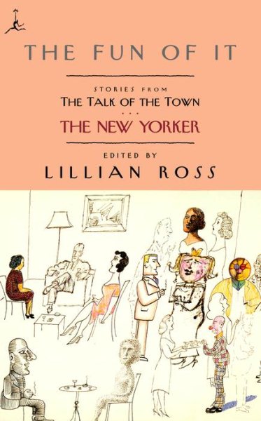 The Fun of It: Stories from The Talk of the Town (Modern Library (Paperback)) cover