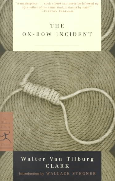 The Ox-Bow Incident (Modern Library Classics) cover