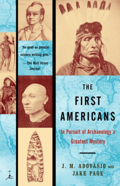 The First Americans: In Pursuit of Archaeology's Greatest Mystery (Modern Library Paperbacks) cover