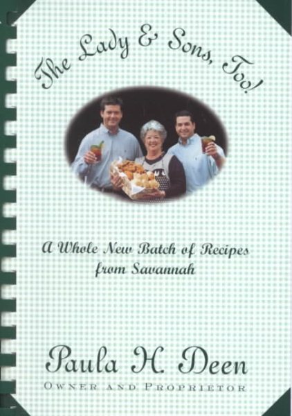 The Lady & Sons, Too!: A Whole New Batch of Recipes from Savannah cover