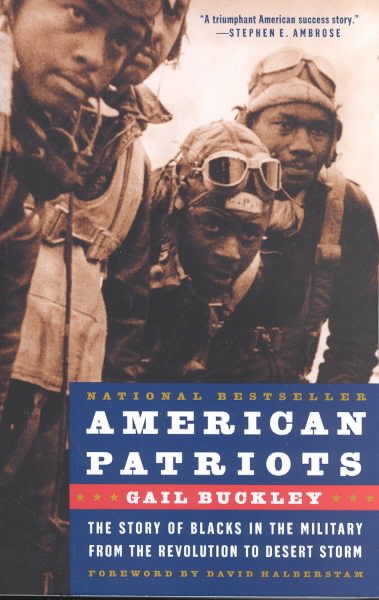 American Patriots: The Story of Blacks in the Military from the Revolution to Desert Storm cover