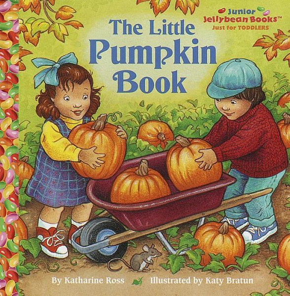 The Little Pumpkin Book (Jellybean Books(R)) cover