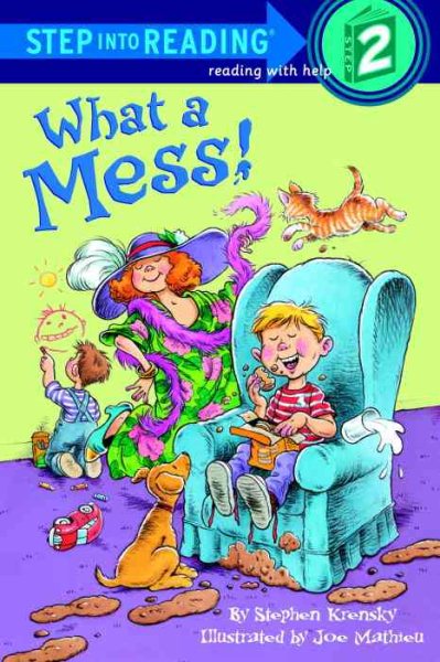 What a Mess! (Step-Into-Reading, Step 2) cover