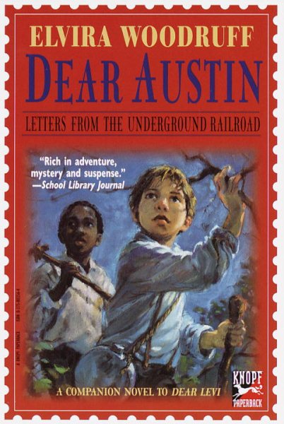 Dear Austin: Letters from the Underground Railroad: Letters from the Underground Railroad (Dear Levi Series) cover