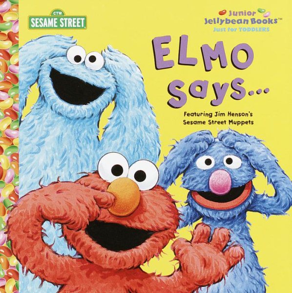 Elmo Says (Junior Jellybean Books(TM)) cover