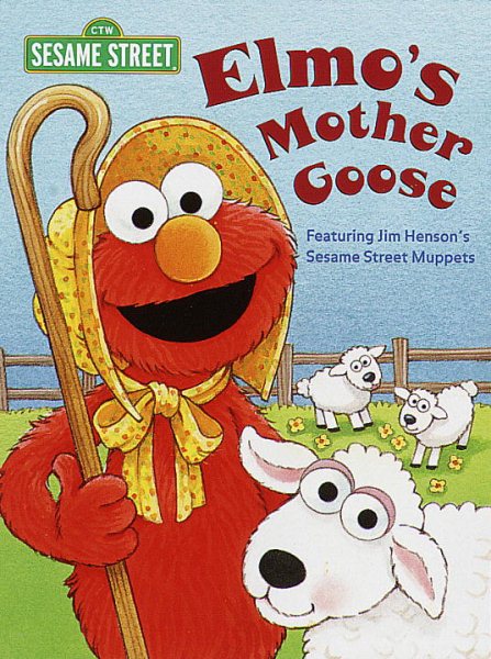 Elmo's Mother Goose (Sesame Street) (Big Bird's Favorites Board Books)