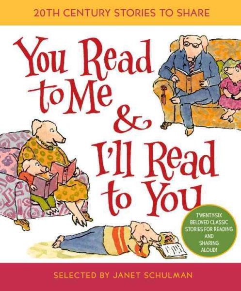 You Read to Me & I'll Read to You: Stories to Share from the 20th Century cover