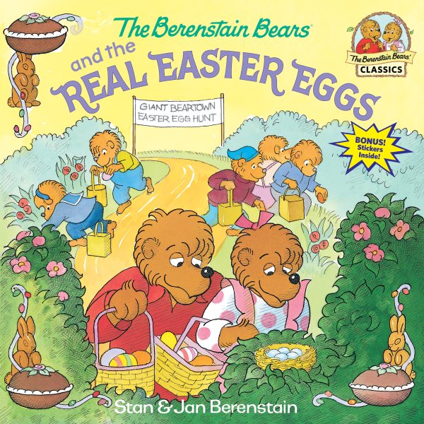 The Berenstain Bears and the Real Easter Eggs cover