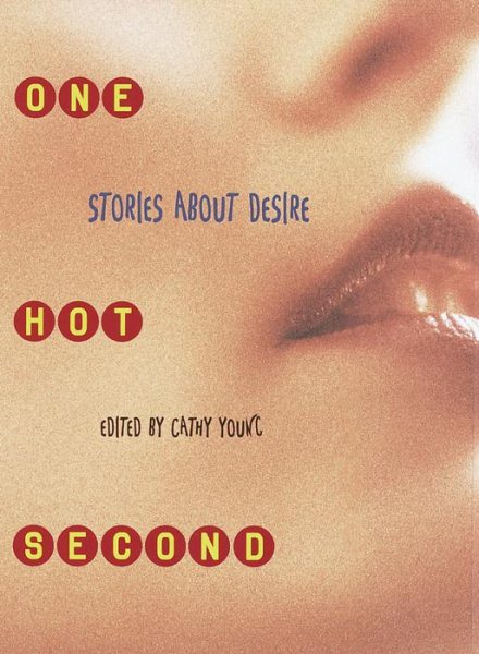 One Hot Second: Stories About Desire cover