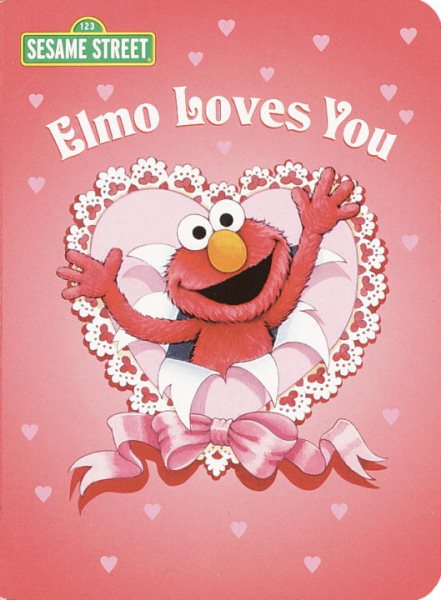 Elmo Loves You (Sesame Street) (Big Bird's Favorites Board Books) cover