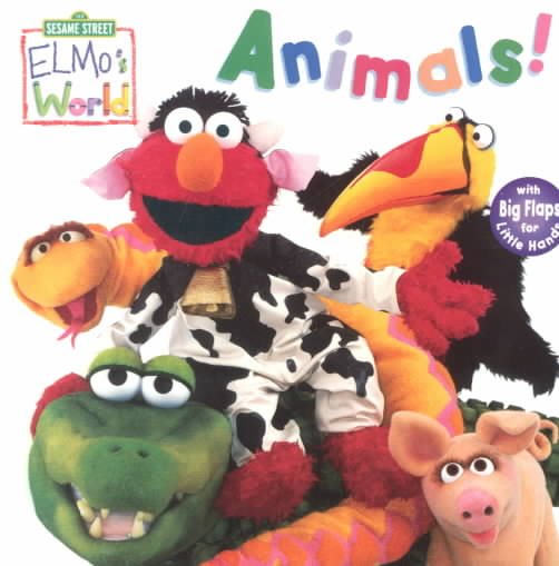 Elmo's World: Animals! (Sesame Street) (Sesame Street(R) Elmos World(TM)) cover
