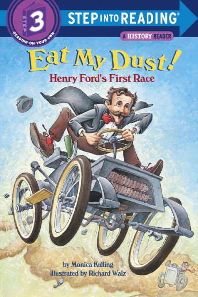 Eat My Dust! Henry Ford's First Race (Step into Reading) cover