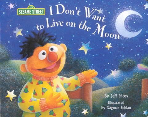 I Don't Want to Live On the Moon: Sesame Street Read Along Songs cover
