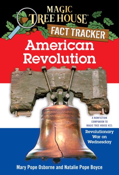 American Revolution: A Nonfiction Companion to Revolutionary War on Wednesday (Magic Tree House Research Guide Series) cover