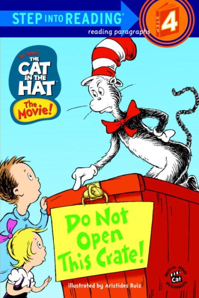 The Cat in the Hat: Do Not Open This Crate! (Step into Reading, Step 4) cover