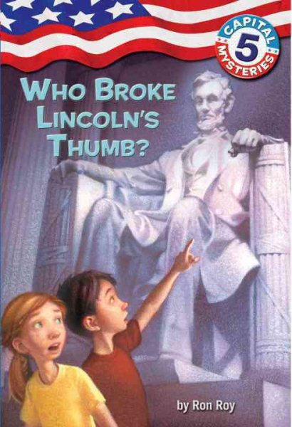 Capital Mysteries #5: Who Broke Lincoln's Thumb? cover