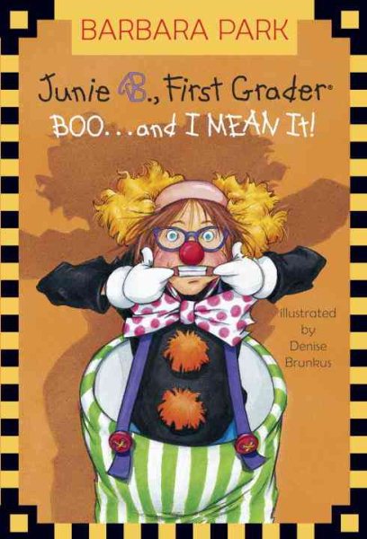 Junie B., First Grader: Boo...and I Mean It! (Junie B. Jones, No. 24) cover