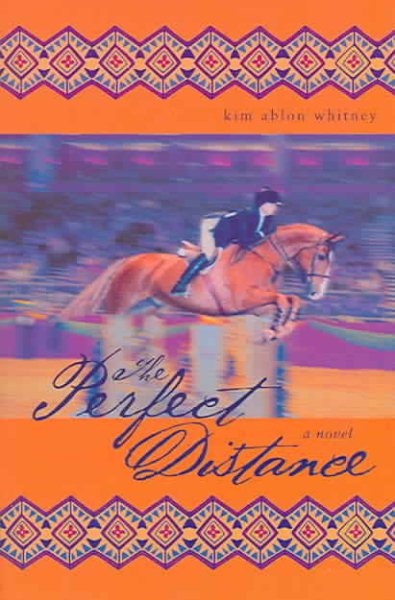 The Perfect Distance: A Novel