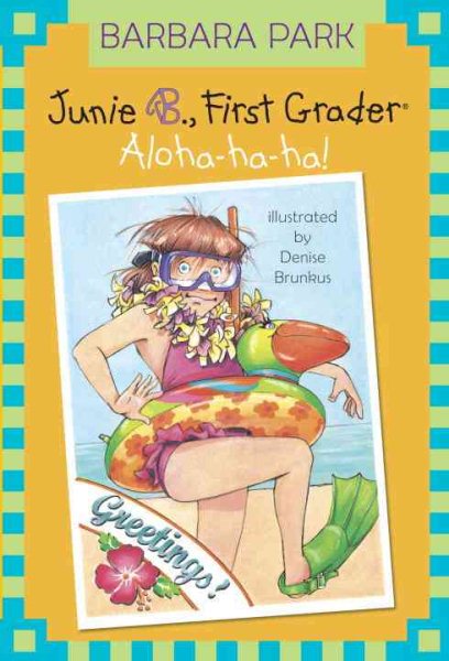 Junie B., First Grader: Aloha-ha-ha! (Junie B. Jones, No. 26) cover
