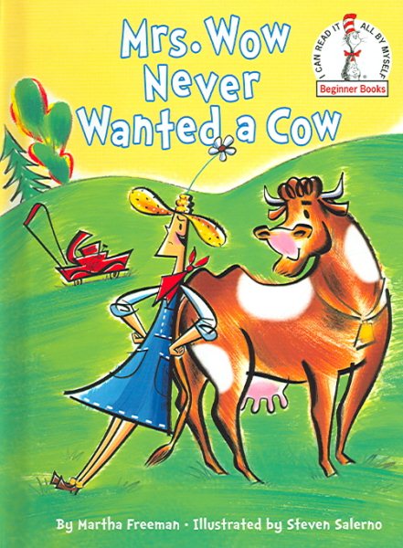 Mrs. Wow Never Wanted a Cow (Beginner Books(R)) cover