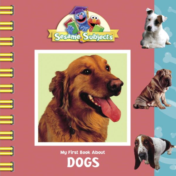 Sesame Subjects: My First Book About Dogs (Sesame Street)