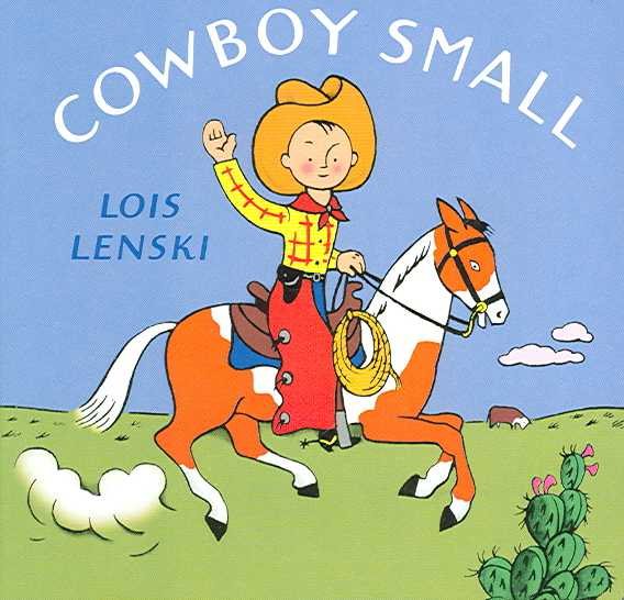 Cowboy Small (Lois Lenski Books) cover