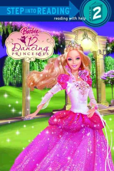 Barbie in the 12 Dancing Princesses (Step into Reading, Step 2) cover
