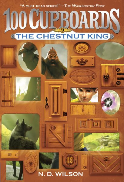 The Chestnut King (100 Cupboards Book 3) (The 100 Cupboards) cover
