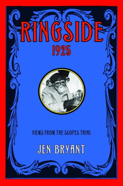 Ringside, 1925: Views from the Scopes Trial