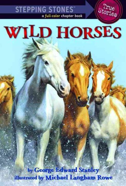 Wild Horses (A Stepping Stone Book(TM))