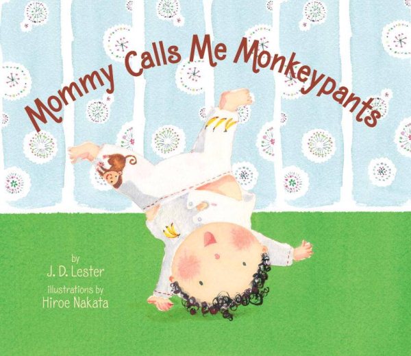 Mommy Calls Me Monkeypants cover