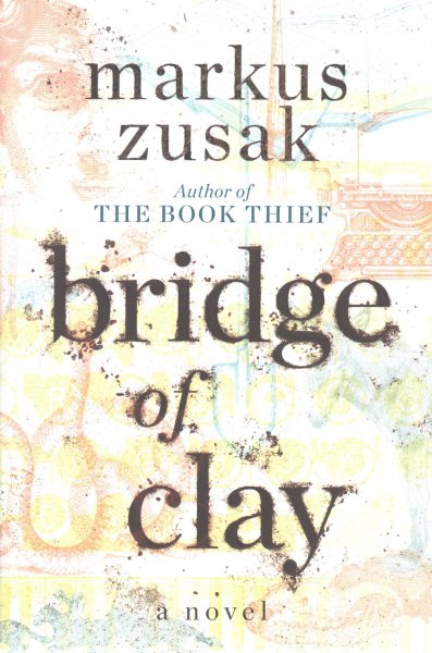 Bridge of Clay (Signed Edition) cover