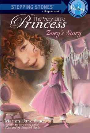The Very Little Princess: Zoey's Story (A Stepping Stone Book(TM))
