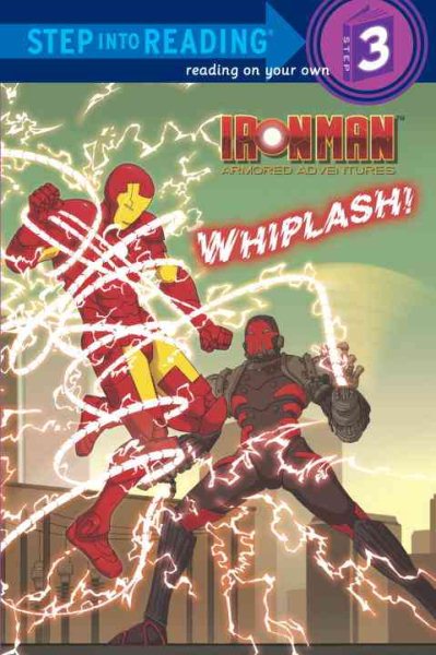 Whiplash! (Marvel: Iron Man) (Step into Reading)